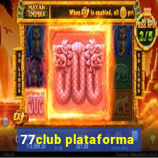 77club plataforma